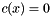 $c(x)=0$