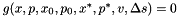 $g(x,p,x_0,p_0,x^\ast,p^\ast,v,\Delta s)=0$