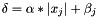 \[ \delta = \alpha * | x_j | + \beta_j \]