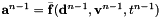 $\mathbf{a}^{n-1} = \bar{\mathbf{f}}(\mathbf{d}^{n-1}, \mathbf{v}^{n-1}, t^{n-1})$