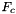 $ F_{c} $