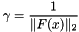 $ \gamma = \displaystyle\frac{1}{\|F(x)\|_2} $