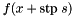 $f(x+{\rm stp}\;s)$
