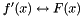$ f'(x) \leftrightarrow F(x) $