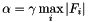 \[ \alpha = \gamma \max_{i} | F_i | \]
