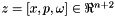 $z = [x, p, \omega]\in\Re^{n+2}$