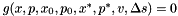 $g(x,p,x_0,p_0,x^\ast,p^\ast,v,\Delta s)=0$