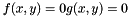 \[ f(x,y) = 0 g(x,y) = 0 \]
