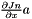 $\frac{\partial Jn}{\partial x} a$