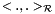 $<.,.>_{\mathcal{R}}$
