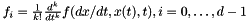 $f_i = \frac{1}{k!} \frac{d^k}{dt^k} f(dx/dt ,x(t),t), i=0,\ldots,d-1$